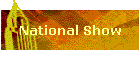 National Show